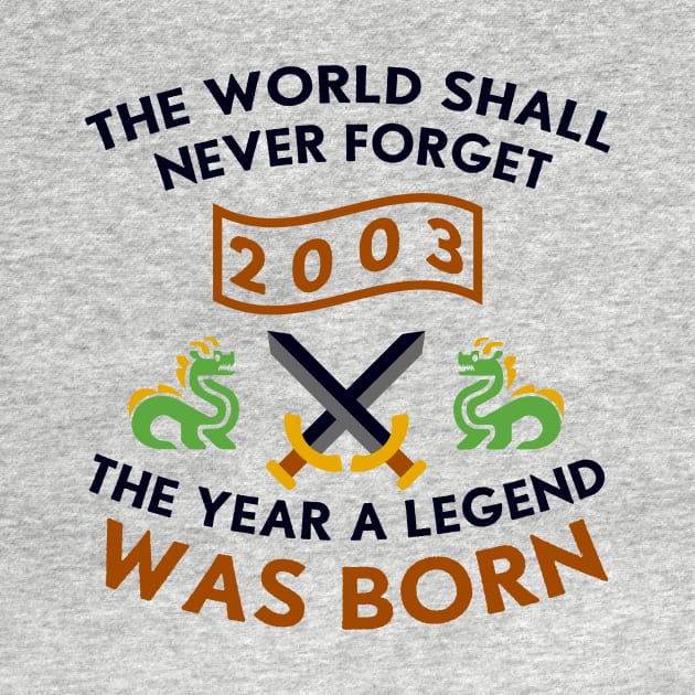 2003 The Year A Legend Was Born Dragons and Swords Design by Graograman